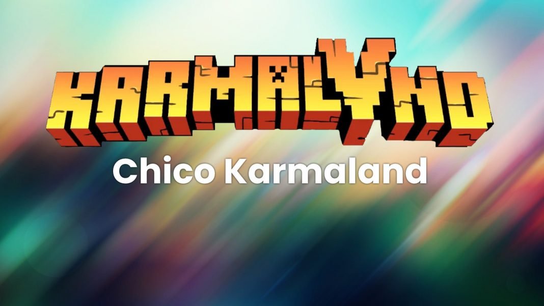 Chico Karmaland